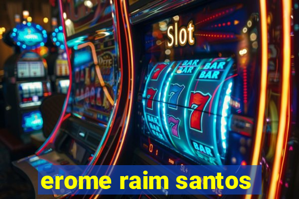 erome raim santos